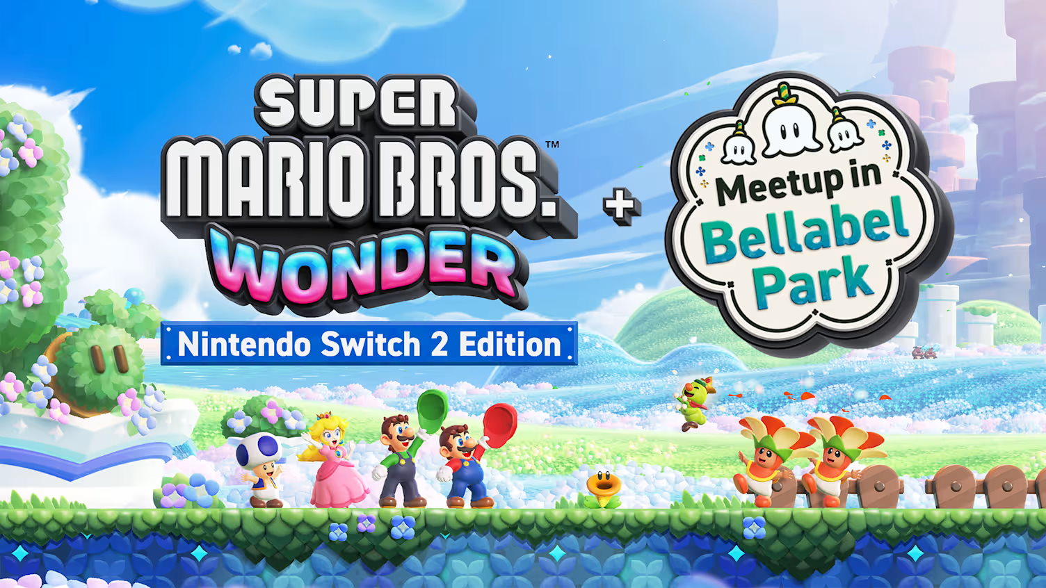 Giới Thiệu Super Mario Bros. Wonder + Meetup in Bellabel Park - Nintendo Switch 2